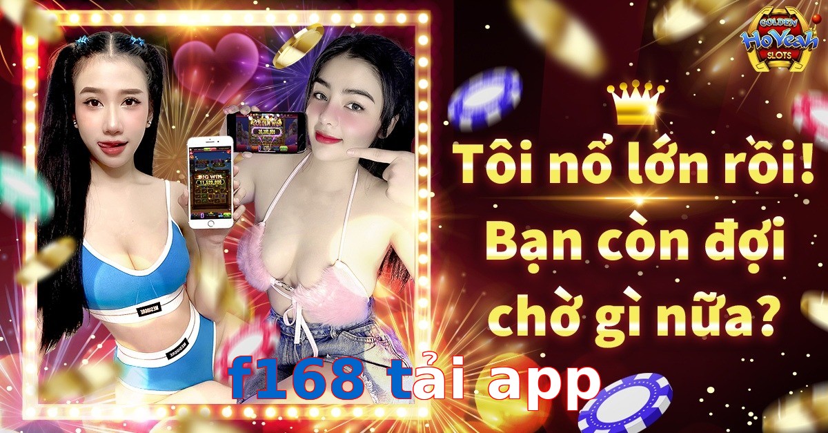 f168 tải app